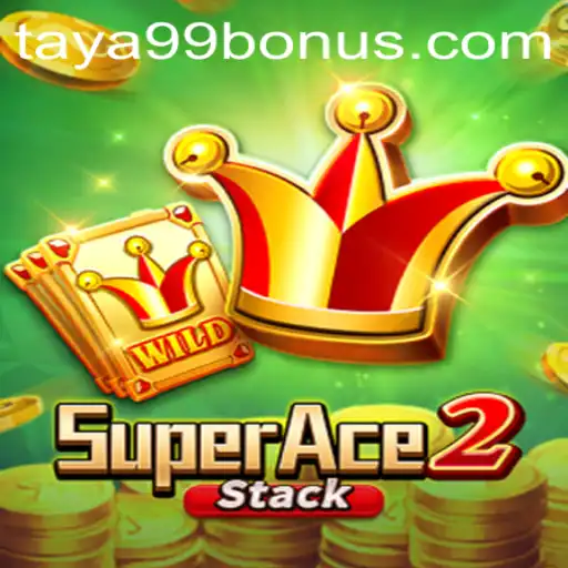 SuperAce2: The Ultimate Gaming Experience with a Twist of Taya99